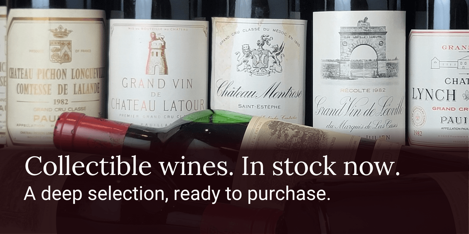 Collectible wines. In stock now. A deep selection of collectible wines, in stock and ready to purchase. Napa cult bottles and wood cases.